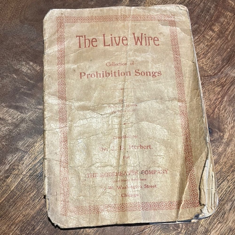 The Live Wire Collection of Prohibition Songs 1912 PPB Dr J B Herbert